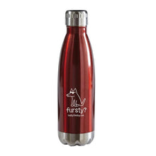 Load image into Gallery viewer, Fursty? Stainless Steel Insulated Water Bottle
