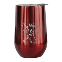 Load image into Gallery viewer, My Wine and Only - Stainless Steel Insulated Wine Cup
